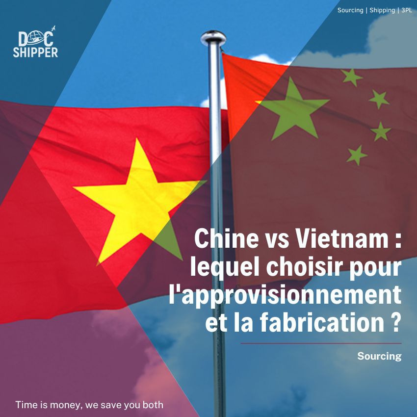 Chine vs Vietnam lequel choisir approvisionnement fabrication