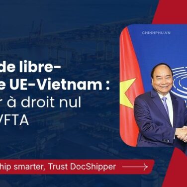 Accord de libre-échange UE-Vietnam : importer à droit nul avec l’EVFTA